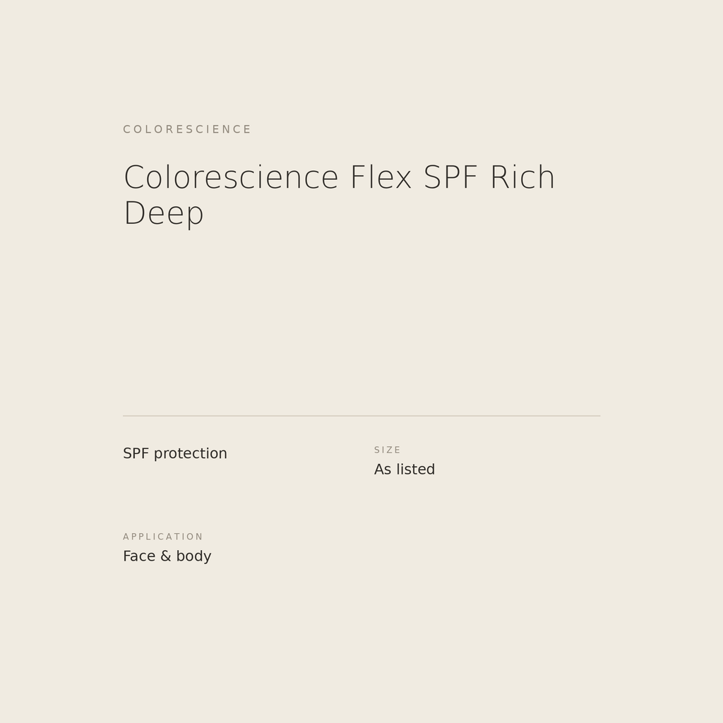 Colorescience Flex SPF Rich Deep benefits