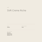 SVR Creme Riche benefits