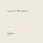 SVR Gel Moussant benefits