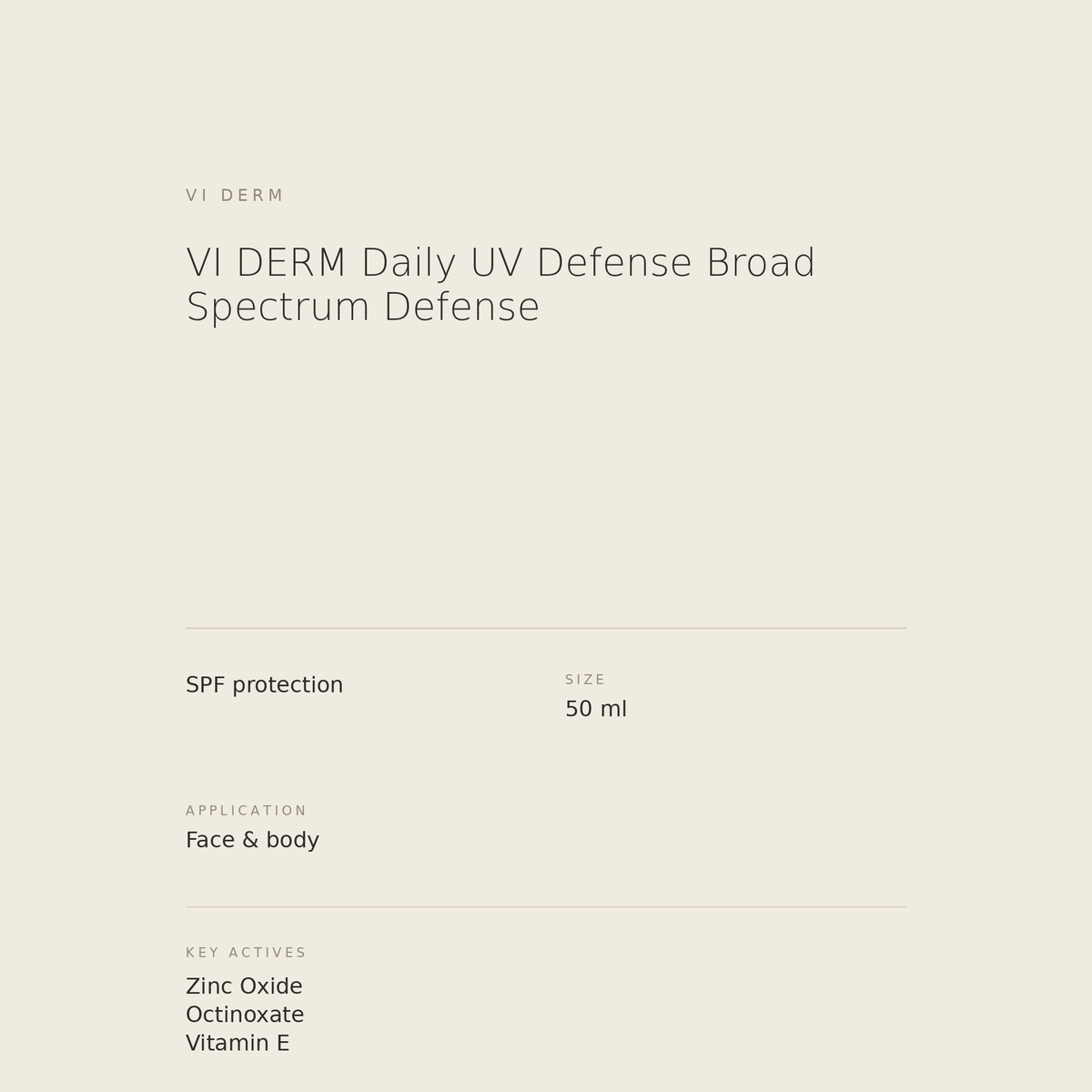 VI DERM Daily UV Defense Broad Spectrum benefits